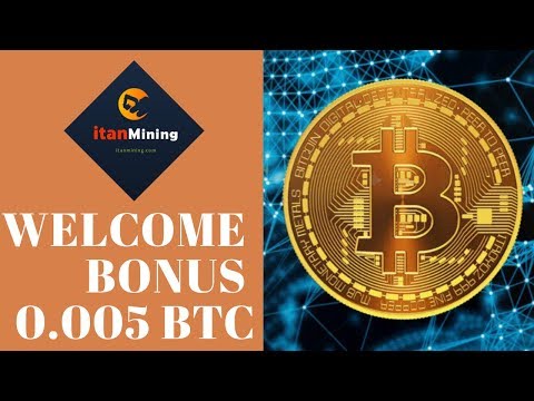 Itanmining.com отзывы 2019, обзор, Mining Company, Welcome Bonus 0 005 BTC Youtube Video Bonus 0 005