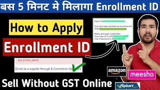 How to apply for Enrollment ID on GST Portal full process | ERR_SYSTEM_ERROR | Sell Without GST