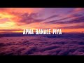 Apna Banale piya Sped up (Lyrics) Arijit Singh| Bhediya |