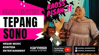 Download lagu TEPANG SONO ~ MAH ENTIN HEGAR MUSIK KONTESA ENTERTAINMENT mp3