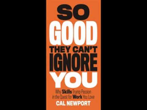 So Good They Can't Ignore You - Cal Newport (full audiobook)