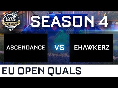 ASCENDANCE vs EHAWKERZ EU Open Qualifiers - RLCS S4