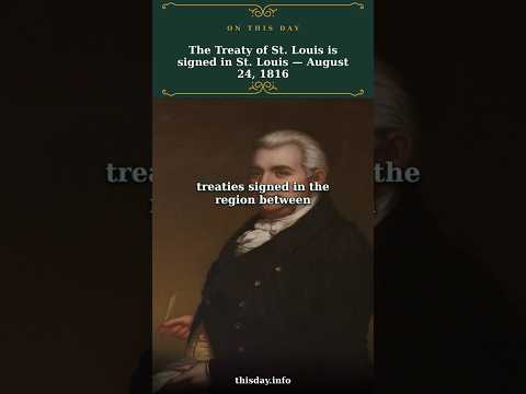 Why Was the 1816 Treaty of St. Louis Signed in Misso...