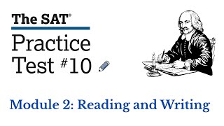 SAT Practice Test #10 – Module 2 (Reading & Writing) | Full Breakdown + Tips!