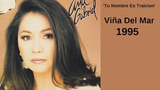 Ana Gabriel [TU NOMBRE ES TRAICION] Viña Del Mar 1995