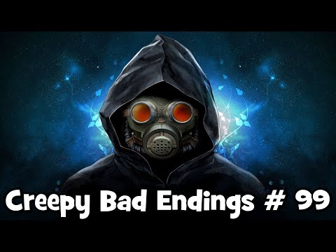 Creepy Bad Endings # 99