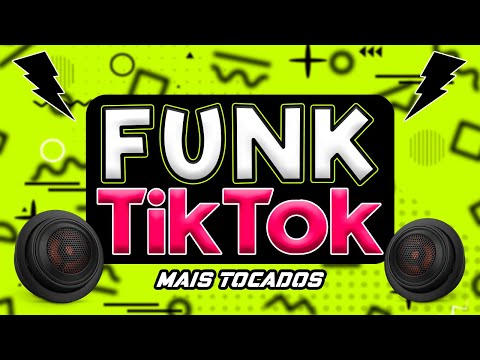 FUNK MAIS TOCADOS TIK TOK 2024 - SET FUNK 2024 - OS MELHORES FUNK | AS TOPS FUNK DO TIKTOK
