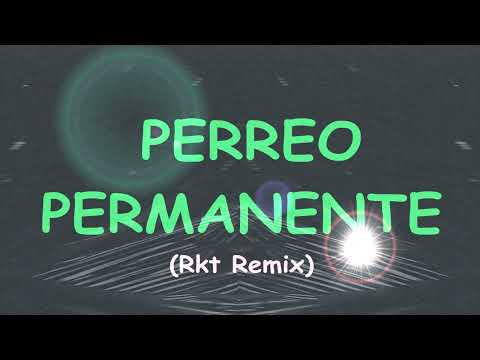 PERREO PERMANENTE 😈 (Rkt) ⚡ Deejay Maquina Oficial ✘