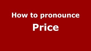 How to pronounce Price
