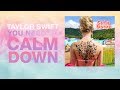 [Vietsub] You Need To Calm Down - Taylor Swift