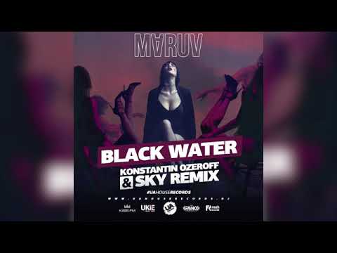 Maruv - Black Water (Konstantin Ozeroff & Sky Remix)