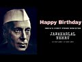 Jawaharlal Nehru Birthday Status 2022 Nehru Jayanti Watsapp Status Jawaharlal Nehru Video Status