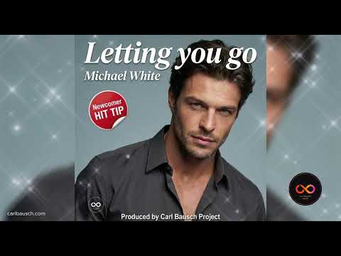Letting you go – Michael White  – Second New Single Hit 2026