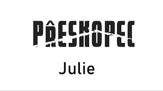 Video Přeskopec - Julie