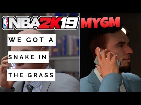 WE GOT A SNAKE IN THE GRASS [NBA 2K19 MyGM] Part 7