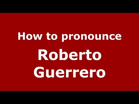 How to pronounce Roberto Guerrero (Colombian Spanish/Colombia)  - PronounceNames.com