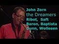 John Zorn The Dreamers Live Moers 2006