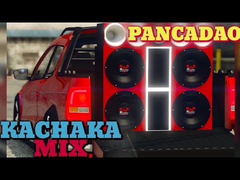 MIX - KACHAKA - VERSIÓN - PANCADAÕ #6 - DJ Darío