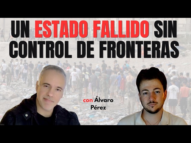 España es un Estado sin control de fronteras y en decadencia
