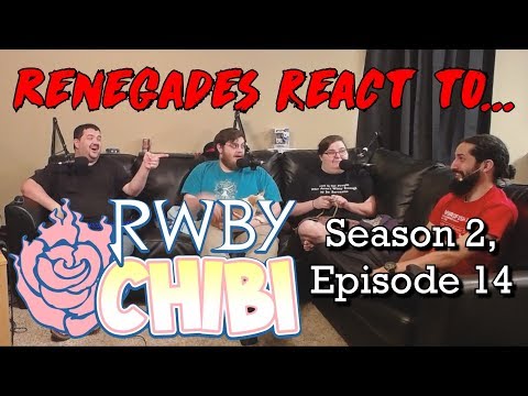 Renegades React to... RWBY Chibi - Season 2, Episode 14: CANNONBALL!