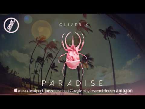 DNZF190 // OLIVER K - PARADISE (Official Video DNZ RECORDS)