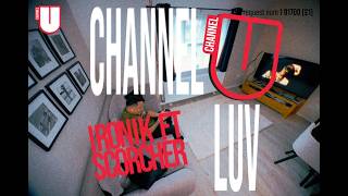 Ironik ft. Scorcher - Channel U Luv (Official Music Video)
