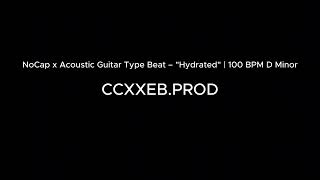 NoCap x Acoustic Guitar Type Beat – Hydrated  1