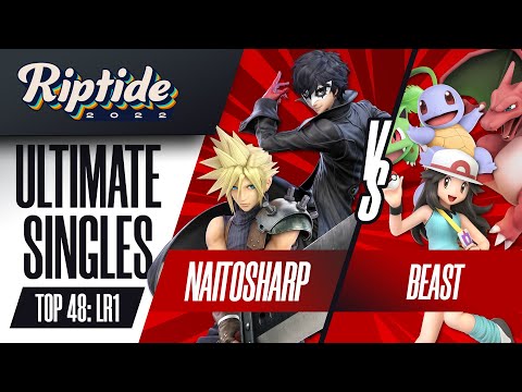 naitosharp vs Beast - Ultimate Singles Top 48: LR1 - Riptide 2022 | Cloud, Joker vs Pokemon Trainer