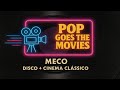 MECO   POP GOES THE MOVIES
