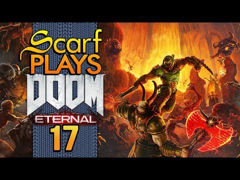 Ep17 - Marauder Madness - ScarfPLAYS Doom Eternal