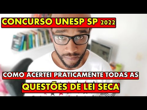Concurso UNESP 2022 Como estudei lei seca e acertei quase todas as questões do último concurso ?