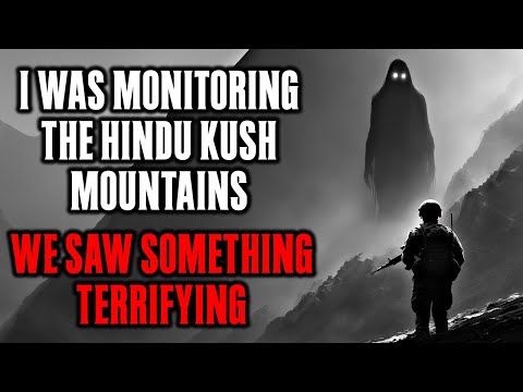 I was Monitoring the Hindu Kush Mountains, Something TERRIFYING was Watching us !