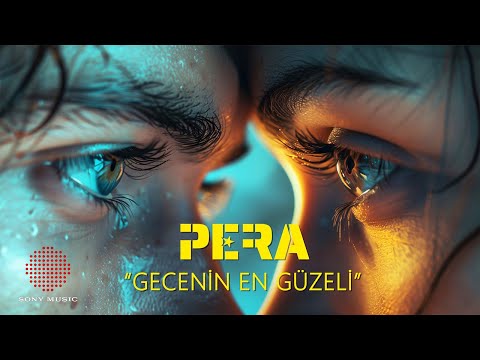 Pera - Gecenin En Güzeli (Lyric Video)