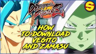 DRAGONBALL FIGHTERZ HOW TO DOWNLOAD VEGITO AND ZAMASU