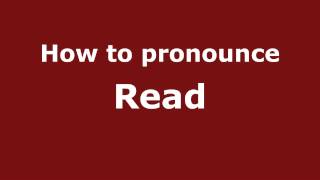 How to pronounce Read