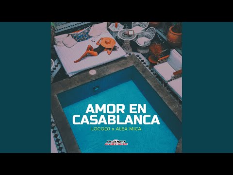 Amor En Casablanca (Extended Mix)