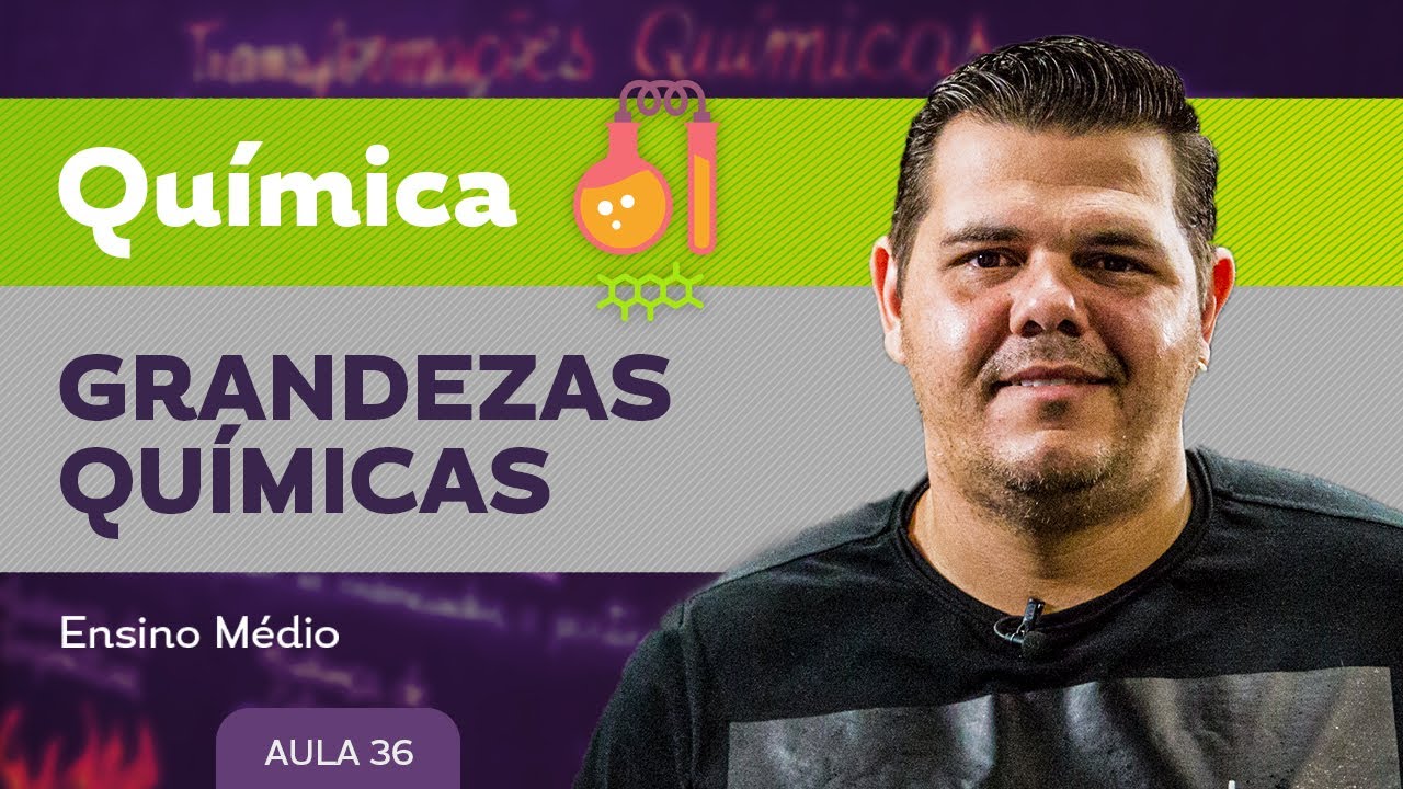 Grandezas químicas - Química - Ensino Médio