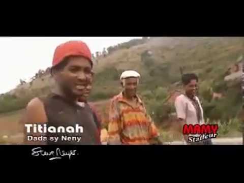 TITIANAH /// DADA SY NENY [ CLIP GASY ]