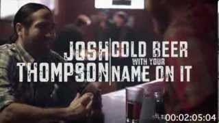 'Cold Beer With Your Name on It'- Josh Thompson [Sneak Peek]