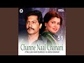 Channe Naal Chanani