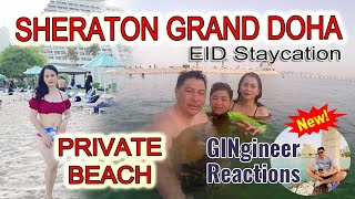 SHERATON GRAND DOHA | EID STAYCATION | PRIVATE BEACH