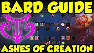 ASHES OF CREATION EARLY ACCESS BARD GUIDE! Best Bard Build Ashes of Creation!