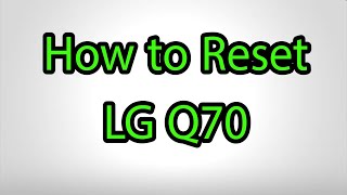 How to Hard Reset LG Q70 - Pattern Unlock