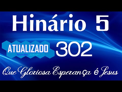 HINO 302 CCB Que Gloriosa Esperança é Jesus -HINÁRIO 5 ATUALIZADO  @severinojoaquimdasilva-oficial ​