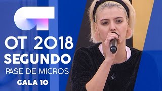 &quot;LOST ON YOU&quot; - ALBA RECHE | SEGUNDO PASE DE MICROS GALA 10 | OT 2018