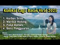 Koleksi Lagu Batak Viral 2025