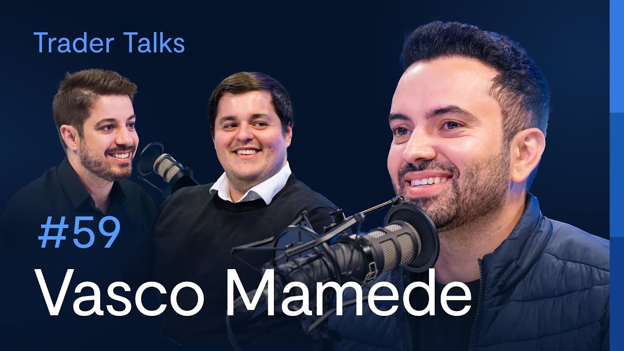 Vasco Mamede | Trader Talks #59