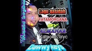 Download lagu FATAMORGANA by ALMANAR@KARAOKE liric,,lagu qasidah mp3