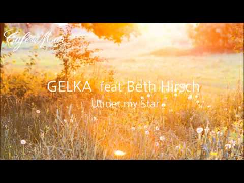 Gelka feat Beth Hirsch - Under my Star (Café del Mar Vol. 15)