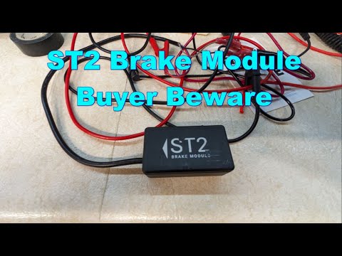 ST2 Brake Module - Buyer Beware